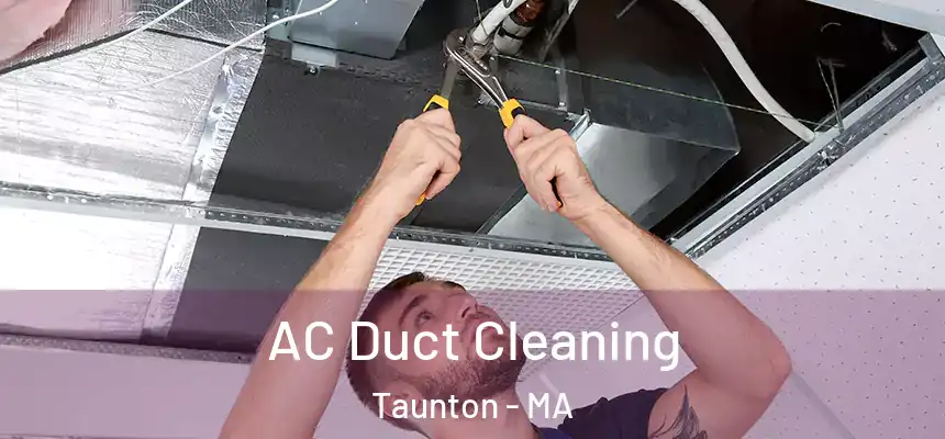  AC Duct Cleaning Taunton - MA