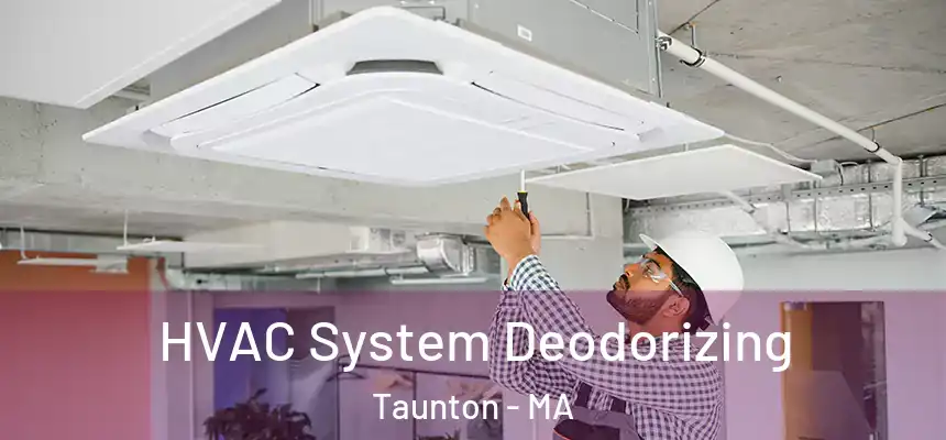  HVAC System Deodorizing Taunton - MA